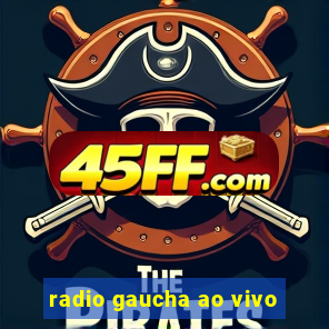 radio gaucha ao vivo